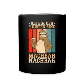 2 Kisten Sind Machbar Nachbar Lustig Bier Faultier - Tasse einfarbig - Schwarz - Vorne