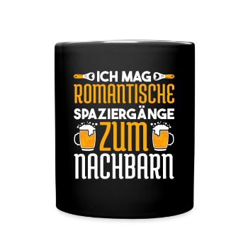 Lustig Nachbarschaft Bier Spaziergang Zum Nachbarn - Tasse einfarbig - Schwarz - Vorne