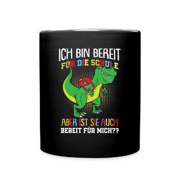 Jungen Dino Trex Ich Bin Bereit Für Die Schule - Tasse einfarbig - Schwarz - Vorne