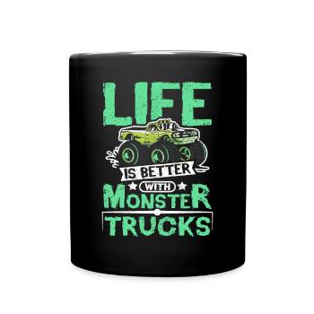Life is better with Monster trucks - Full Colour Mug - black - Front