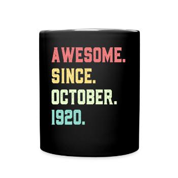 Awesome Since October 1920 - Full Colour Mug - black - Front