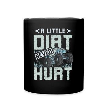 Un peu de saleté ne fait jamais de mal aux monster trucks - Mug uni - noir - Devant