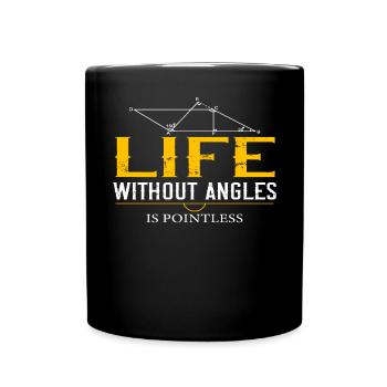 Live without Angles is Pointless Math Teacher - Full Colour Mug - black - Front