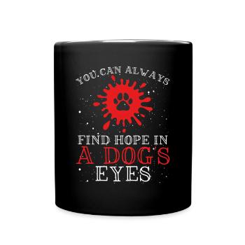 Find hope in the eyes of a - Full Colour Mug - black - Front