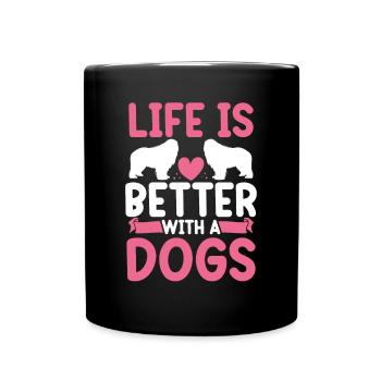 Life is better with dogs - Full Colour Mug - black - Front