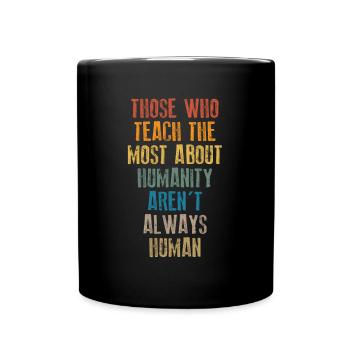 Teach The Most About The - Full Colour Mug - black - Front