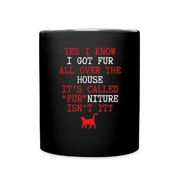 Ich Habe Fell Im Ganzen Haus - Tasse einfarbig - Schwarz - Vorne