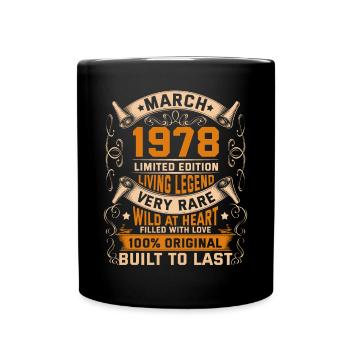 Birthday Legends 100% Original March 1978 - Tasse einfarbig - Schwarz - Vorne