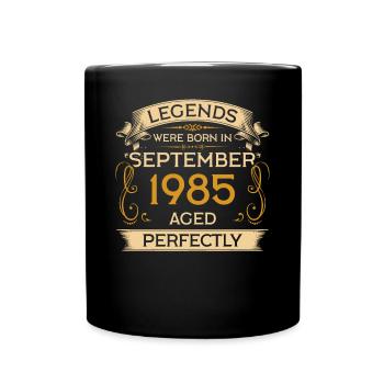 Birthday Legends were born in September 1985 - Full Colour Mug - black - Front
