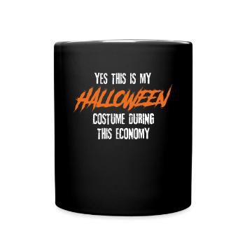 Yes This Is My Halloween Costume During This - Tasse einfarbig - Schwarz - Vorne