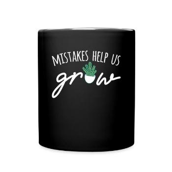 Mistakes Help Us Grow - Tasse einfarbig - Schwarz - Vorne