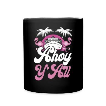 Cruise Ship Vacation Girl Ahoy - Tasse einfarbig - Schwarz - Vorne