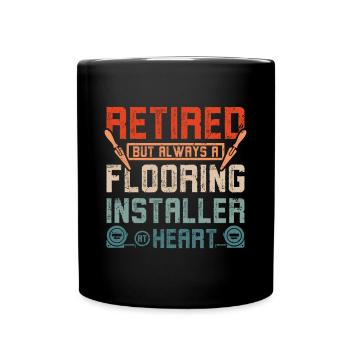 Retraité mais toujours installateur de revêtements de sol - Mug uni - noir - Devant