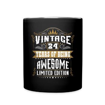 24 Years Of Being Awesome 24 Geburtstag 24 Jahre - Tasse einfarbig - Schwarz - Vorne