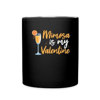 Mimosa is my Valentine's Day - Full Colour Mug - black - Front