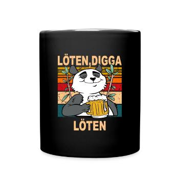 Löten, Digga LÖTEN! Biertrinker Sauf Spruch Bär - Tasse einfarbig - Schwarz - Vorne
