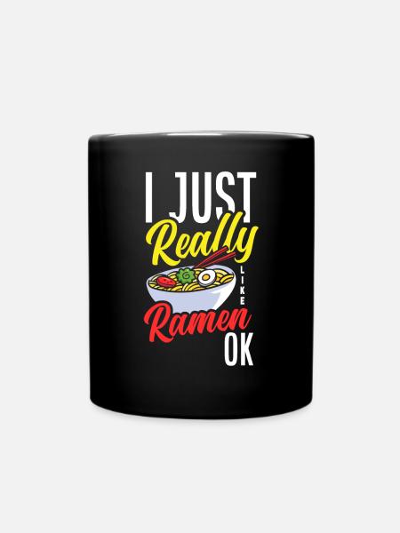 Ich Mag Halt Einfach Ramen Ok Lustiges Ramen - Tasse einfarbig - Schwarz