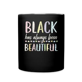 Schwarz war schon immer ein schöner Afroamerikaner - Tasse einfarbig - Schwarz - Vorne