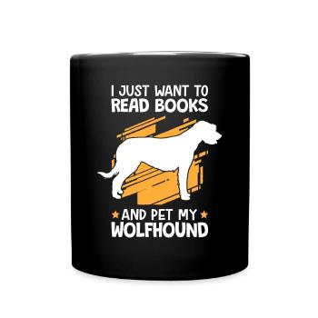 Bücher lesen und Irischer Wolfshund streicheln - Tasse einfarbig - Schwarz - Vorne