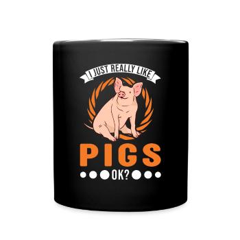 I just really like Pigs Landwirt Schweine - Tasse einfarbig - Schwarz - Vorne