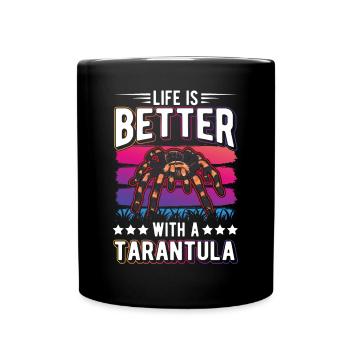 La vie est meilleure avec une Tarentule Tarantel - Mug uni - noir - Devant