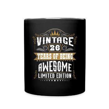 26 Years Of Being Awesome 26 Geburtstag 26 Jahre - Tasse einfarbig - Schwarz - Vorne