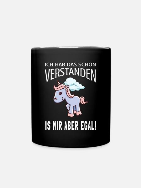 Ich hab das schon verstanden ist mir aber egal - Tasse einfarbig - Schwarz