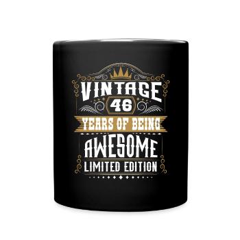 46 Years Of Being Awesome 46 Birthday 46 years - Full Colour Mug - black - Front