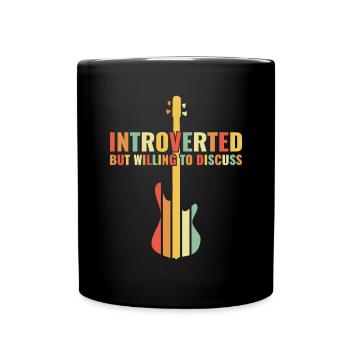 INTROVERTED BUT WILLING DISCUSS bass player - Full Colour Mug - black - Front
