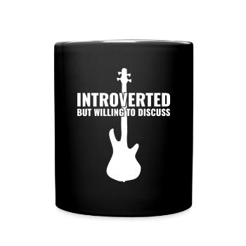 INTROVERTED BUT WILLING DISCUSS bass player - Full Colour Mug - black - Front