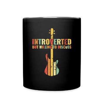 INTROVERTED BUT WILLING DISCUSS bass player - Full Colour Mug - black - Front