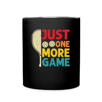 Just One More Game Funny Pickleball - Full Colour Mug - black - Front