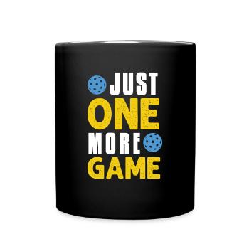 Just One More Game Funny Pickleball - Full Colour Mug - black - Front