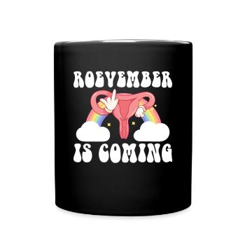 Roevember arrive Féminisme Cadeau de chemise - Mug uni - noir - Devant