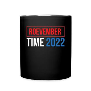 Roevember Time 2022 Shirt Gift - Full Colour Mug - black - Front