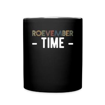 Roevember Time Shirt Gift - Full Colour Mug - black - Front