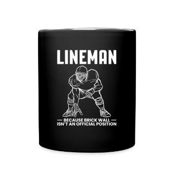 Lineman Because Quarterbacks Need Heros Too - Tasse einfarbig - Schwarz - Vorne