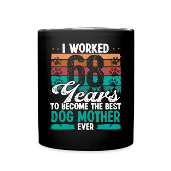 68 ans Meilleur chien Mère 68 Anniversaire Chien Maman - Mug uni - noir - Devant