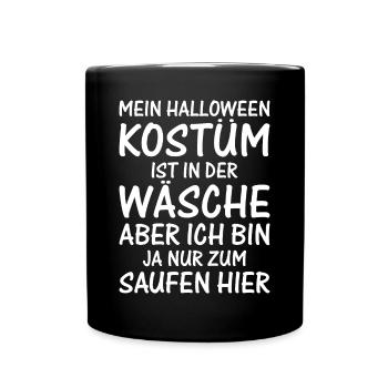 Halloween Spruch - Tasse einfarbig - Schwarz - Vorne
