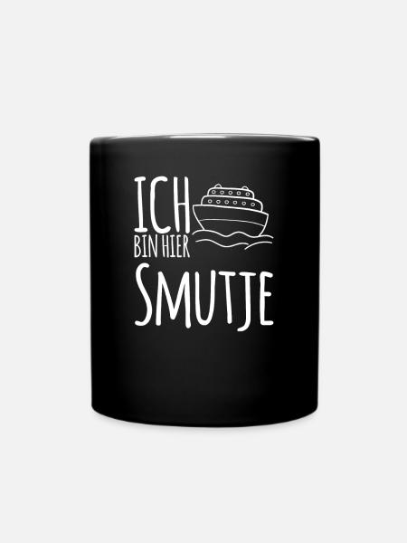 Ich bin hier Smutje - Koch Segeln Motivation - Tasse einfarbig - Schwarz