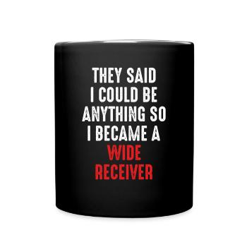 Ich Wurde Ein Football-wide-receiver - Tasse einfarbig - Schwarz - Vorne