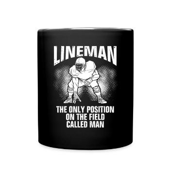 Lineman Die Einzige Position Auf Dem - Tasse einfarbig - Schwarz - Vorne