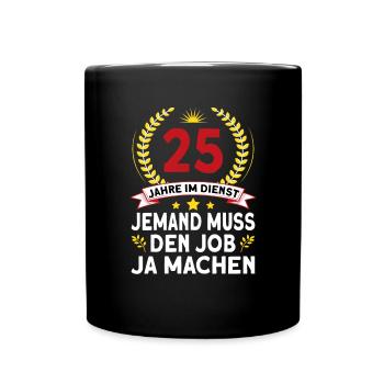 25 Jähriges Dienstjubiläum Firmenjubiläum - Tasse einfarbig - Schwarz - Vorne