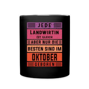 Bauern Geburtstag Oktober geboren Landwirtin - Tasse einfarbig - Schwarz - Vorne