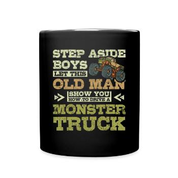 Old man vous montre comment conduire un Monster truck - Mug uni - noir - Devant