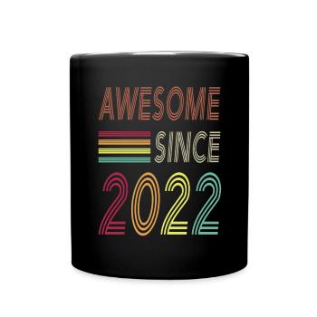 Awesome since 2022 - Full Colour Mug - black - Front