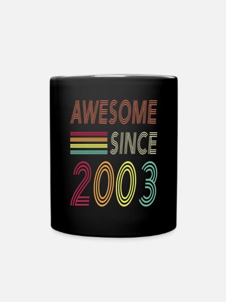 Awesome since 2003 - Tasse einfarbig - Schwarz