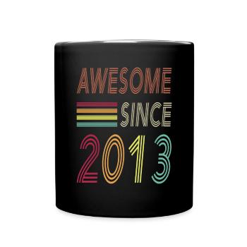 Awesome since 2013 - Full Colour Mug - black - Front