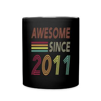 Awesome since 2011 - Tasse einfarbig - Schwarz - Vorne
