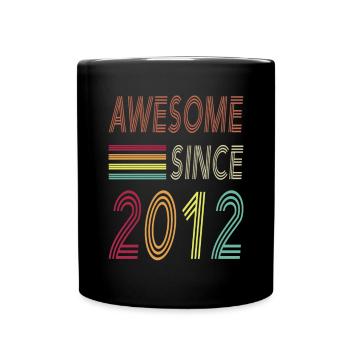 Awesome since 2012 - Full Colour Mug - black - Front